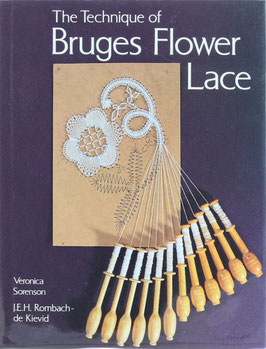 Sorenson, Veronica und Rombach-de Kievid, J. - The Technique of Bruges Flower Lace