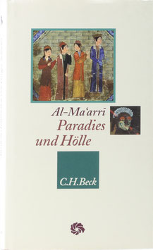 Al-Ma'arri, Abu l-'Ala' - Paradies und Hölle - Die Jenseitsreise aus dem "Sendschreiben über die Vergebung"
