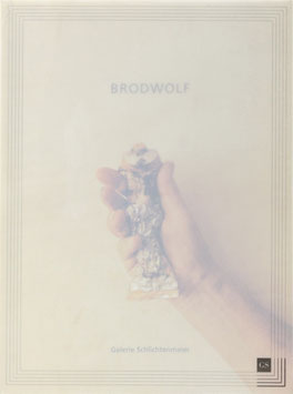 Brodwolf, Jürgen (Katalog) - Brodwolf