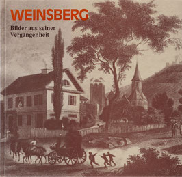 Ostertag, Fritz-Peter und Becker, Rolf (Hrsg.) - Weinsberg - Bilder aus seiner Vergangenheit