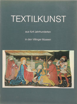 Rapp, Irmgard - Textilkunst aus fünf Jahrhunderten in den Villinger Museen