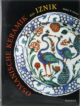 Denny, Walter B. - Osmanische Keramik aus Iznik