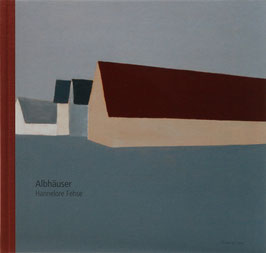 Böhme, Ulrike und Degreif, Uwe - Hannelore Fehse - Albhäuser
