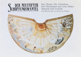 Kupper, Hannelore - Der Neustifter Schöpfungsmantel - Das Thema: Die Schöpfung - Der Chormantel und seine Bilder - Material und Technik - Eine Betrachtung