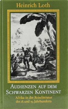 Loth, Heinrich - Audienzen auf dem schwarzen Kontinent