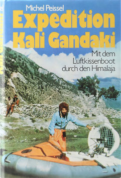 Peissel, Michel - Expedition Kali Gandaki - Mit dem Luftkissenboot durch den Himalaja