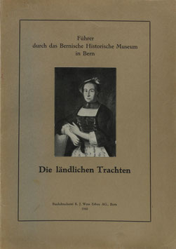 Wegeli-Fehr, Hanna - Die ländlichen Trachten