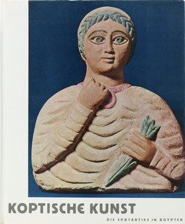 Wessel, Klaus - Koptische Kunst - Die Spätantike in Ägypten