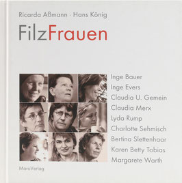 Aßmann, Ricarda und König, Hans - FilzFrauen - Künstlerinnen im Portrait