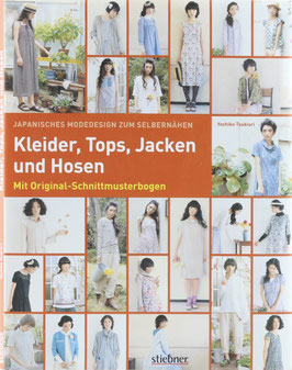 Tsukiori, Yoshiko - Kleider, Tops, Jacken und Hosen - Japanisches Design zum Selbernähen - Mit Original-Schnittmusterbogen