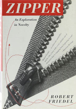 Friedel, Robert - Zipper - An Exploration in Novelty