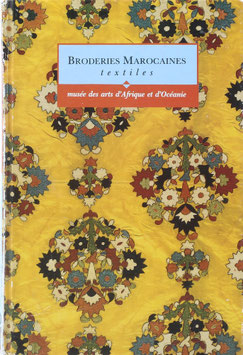 Vivier, Marie-France (Einführung) - Broderies Marocaines - Textiles - musée des arts d'Afrique et d'Océanie