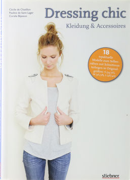 Chatillon, Cécile de, Saint Lager, Pauline de und Bijasson, Coralie - Dressing chic - Kleidung & Accessoires