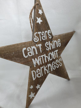 Houten ster 'Stars can't shine'