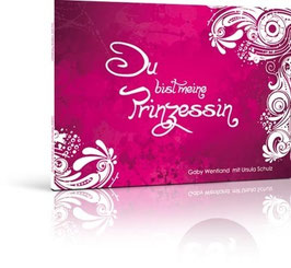 Du bist meine Prinzessin