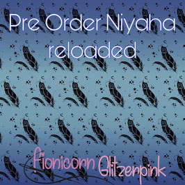 Pre Order Blue Niyaha Reloaded