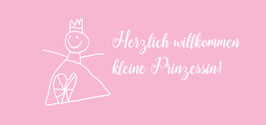 Herzlich willkommen kleine Prinzessin