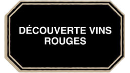 Atelier œnologique "Découverte Vins Rouges" du Samedi 18 Janvier, 12h-14h