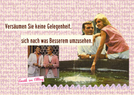 Unverblümt freche Postkarte für kluge, ehrgeizige Frauen, die sich nicht mit dem Erstbesten zufrieden geben.