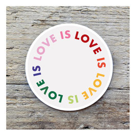 Love is Love (rund)
