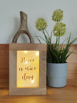 Lichtbox "Have a nice day"