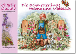 Charlie Gustav - Die Schmetterlinge Helene und Mathilde