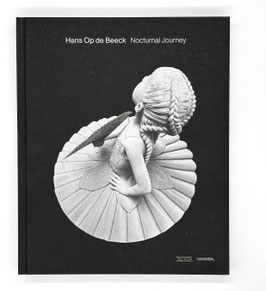 Hans Op de Beeck - Nocturnal Journey (Art Book / Buch) 2025.