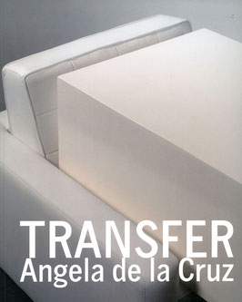 Angela de la Cruz - Transfer (Katalog / art catalogue 2011).