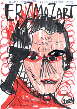 Jonathan Meese - ERZMOZART Original Kunst / art 2024.