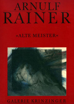 Arnulf Rainer - Alte Meister (Kunst Buch / art book 1989).