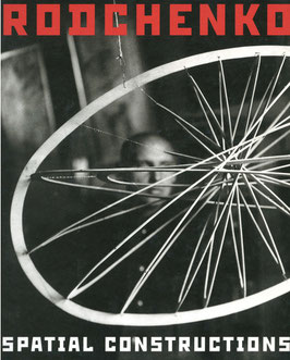 Alexander Rodchenko - Spatial Constructions - Raumkonstruktionen (Buch / art book 2002).