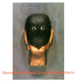 Daniel Spoerri. Daniel Spoerri als Kulturheros (Buch / art catalogue 1981).