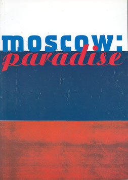 Moscow: Paradise - 2002. Artists from Russia