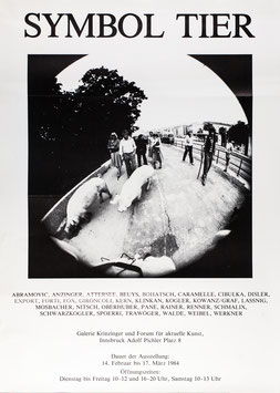 Symbol Tier: Abramovic, Beuys, Export, Gironcoli, Lassnig, Nitsch, Rainer, Schwarzkogler, Spoerri), Poster 1984.