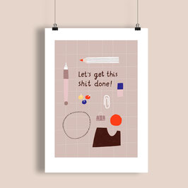 Poster "Shit Done"