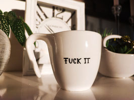 Fuck it