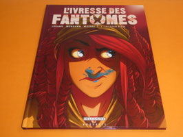 ivresse des fantomes (l') tome 1
