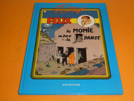 felix / la momie mene la danse