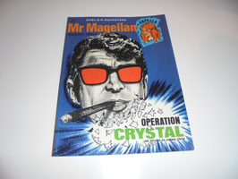 Mr magellan/ Opération crystal