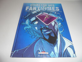 Ivresse des fantomes (l') tome 2