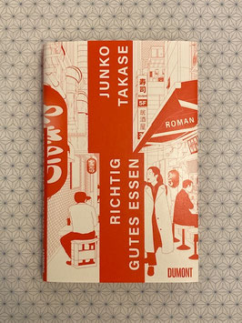 RICHTIG GUTES ESSEN - Junko Takase -