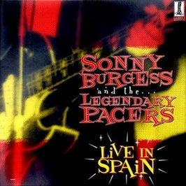 SONNY BURGUESS & THE LEGENDARY PACERS "Live in Spain"  - Vinilo LP  (2009)