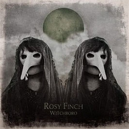 ROSY FINCH  "Witchboro" - CD (2015)