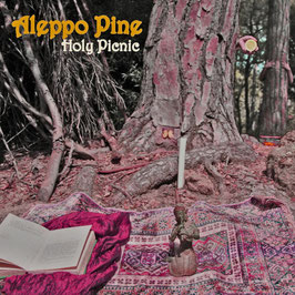 ALEPPO PINE "Holy Picnic" (201O)