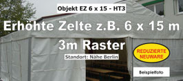 erhöhtes Zelt 6 x 15 m - 3m BA - Reduzierte Neuware - HT