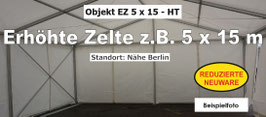 erhöhtes Zelt 5 x 15 m - 5m BA - Reduzierte Neuware - HT