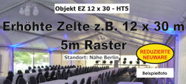 Erhöhtes Zelt 12 x 30 m - 5m BA - Reduzierte Neuware - HT