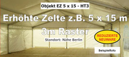 erhöhtes Zelt 5 x 15 m - 3m BA - Reduzierte Neuware - HT