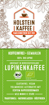 LUPINENKAFFEE, angebaut in Norddeutschland                                       ohne Koffein und Gluten