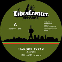 Haroon Ayyaz - Jah Name In Vain | 7" VibesCreator
